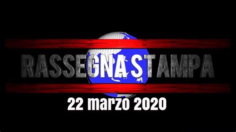 La Rassegna Stampa Sfogliabile E Scaricabile Di Domenica Marzo