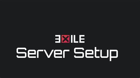 Exile Server Setup Guide With Mysql 2017 Youtube