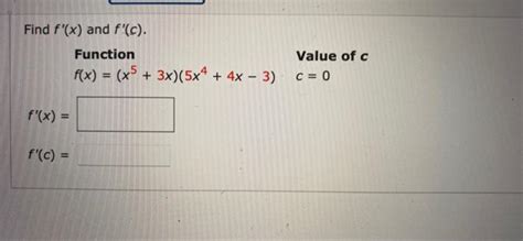 Solved Find F X And F C Function F X X5 3x 5x4