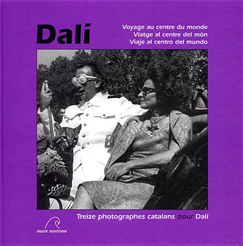 Dali Voyage Au Centre Du Monde Edition Trilingue Fran Ais Catalan