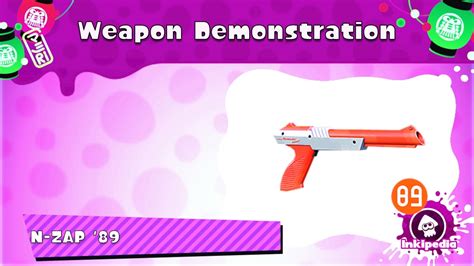N Zap 89 Weapon Demonstration Splatoon Youtube