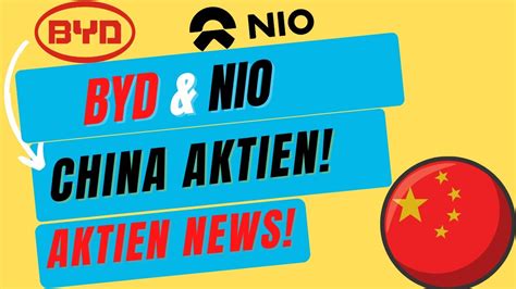 Byd Aktie Und Nio Aktie Aktuell China Aktien Analyse Jetzt Kaufen