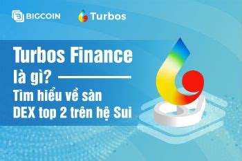 Turbos Finance L G T M Hi U V S N Dex Top Tr N H Sui