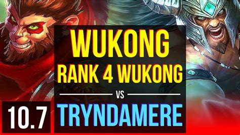 WUKONG Vs TRYNDAMERE TOP Rank 4 Wukong 1 3M Mastery Points NA