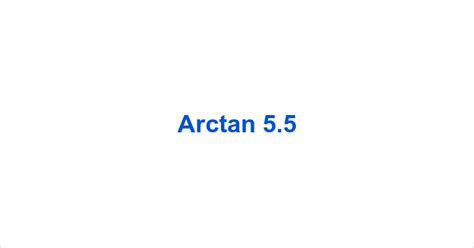 Arctan 55 Inverse Of Tan 55 What Is The Arctan Of 55