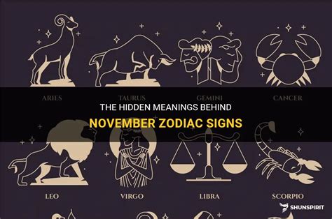 The Hidden Meanings Behind November Zodiac Signs Shunspirit