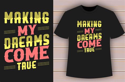 Making My Dreams T Shirt Design Graphic By Manisbasu · Creative Fabrica