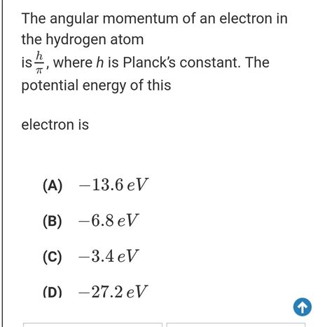 The Angular Momentum Of An Electron In The Hydrogen Atom Is Where H Is