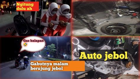 Jalan Jalan Di Malam Hari Berujung Balapan Auto Jebol YouTube