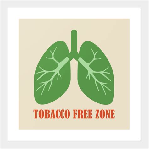 Tobacco Free Zone - Anti Smoking - Posters and Art Prints | TeePublic