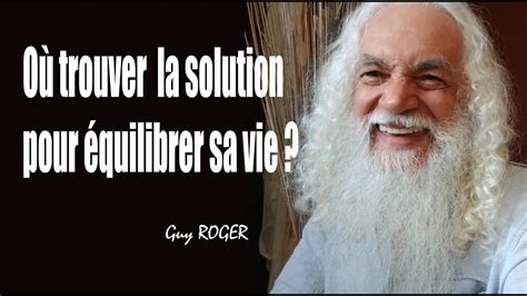 1671 Où trouver la solution pour équilibrer sa vie Guy ROGER ZONE