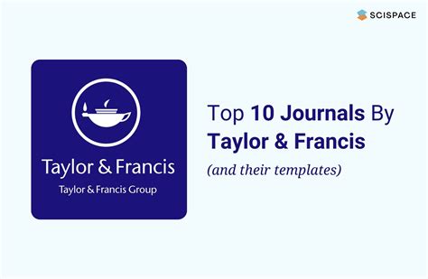 Top 10 Journals By Taylor And Francis And Their Templates