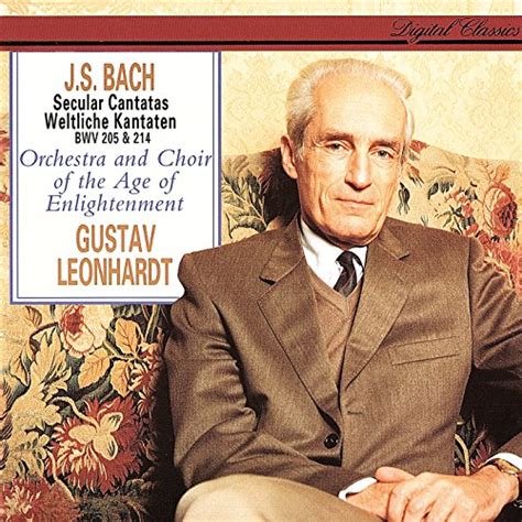 J S Bach Secular Cantatas Bwv By Gustav Leonhardt Choir