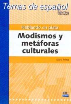 Libro Temas de Español Léxico Hablando En Plata Modismos Y Metáforas