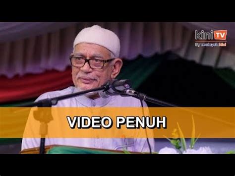 VIDEO PENUH Presiden PAS Abdul Hadi Awang Di Ceramah Perdana PN