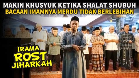 Imam Shubuh Dengan Irama Rost Dan Jiharkah Merdu Surah Al Baqoroh Youtube