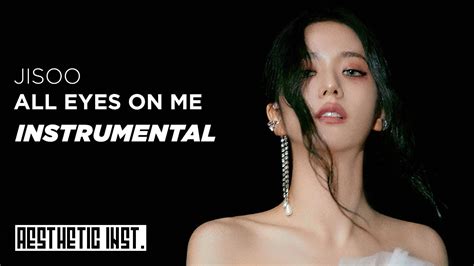 Jisoo All Eyes On Me Official Instrumental Youtube