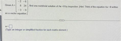 Solved 2 6 8 24 3 9 As A Vector Equation ] Given A Find