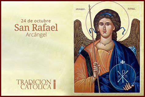 Día de san rafael arcángel 24 de octubre La Luz de la Religión