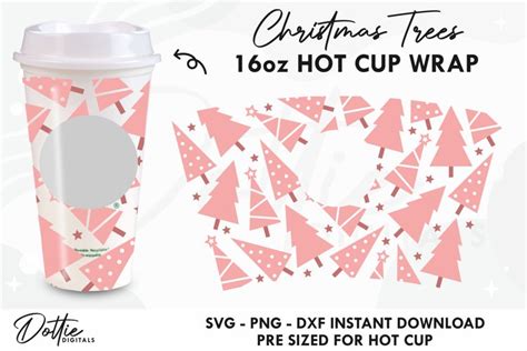 Christmas Trees Starbucks Hot Cup Wrap SVG Oz