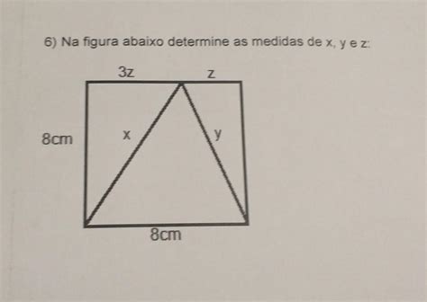 Na Figura Abaixo Determine As Medidas De X Y E Z Cm Z X Cm Z Y Me