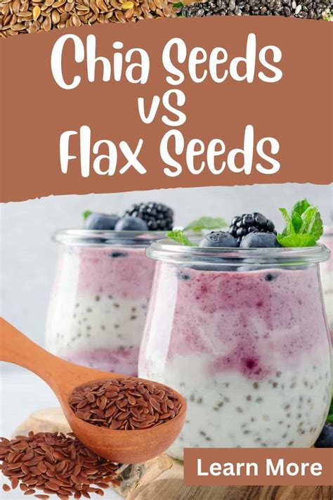 Chia Seeds Vs Flax Seeds Benefits And Differences Explained