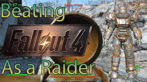 Can You Beat Fallout 4 As A Raider Youtube