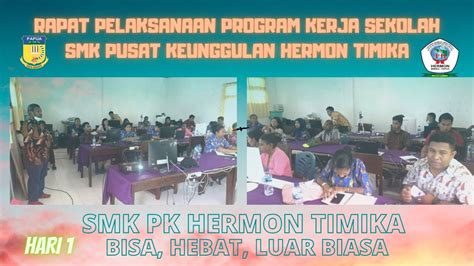 RAPAT PELAKSANAAN PROGRAM KERJA SMK PUSAT KEUNGGULAN HERMON TIMIKA