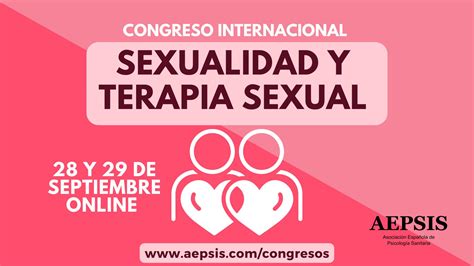 Congreso Internacional De Sexualidad Y Terapia Sexual Aepsis