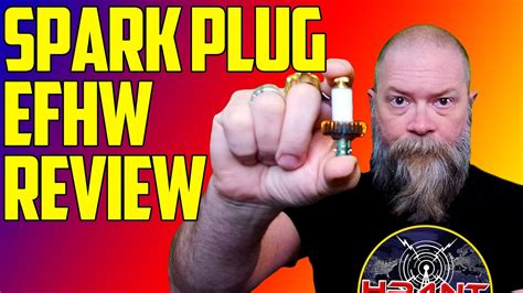 Spark Plug Efhw Antenna Review Youtube