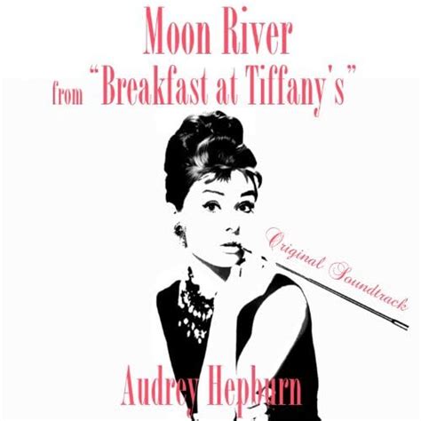 Reproducir Moon River From Breakfast At Tiffany S Original Soundtrack De Audrey Hepburn En