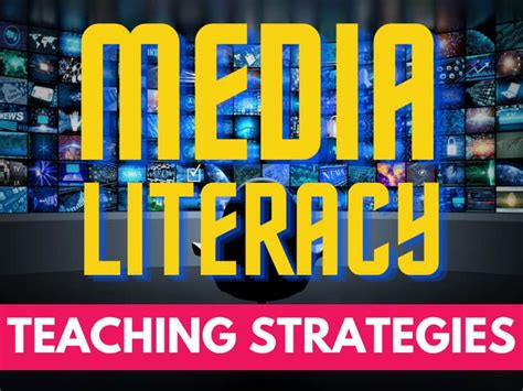 15 Great Strategies For Teaching Media Literacy