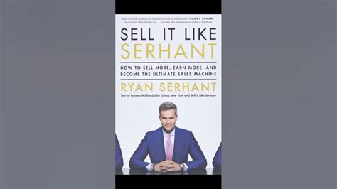 Brief Book Summary Sell It Like Serhant By Ryan Serhant Youtube