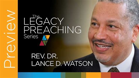 Preaching As Artistic Persuasion Rev Dr Lance D Watson Legacy