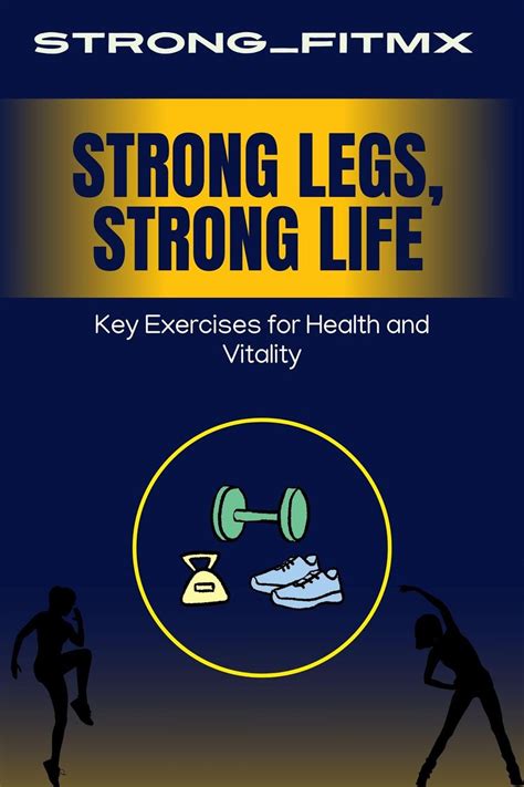 Strong Legs Strong Life Key Exercises For Health And Vitality Ebook