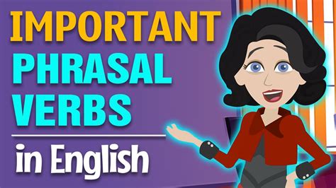 Common Phrasal Verbs For Everyday Life Learn English Conversation Through A Story Youtube