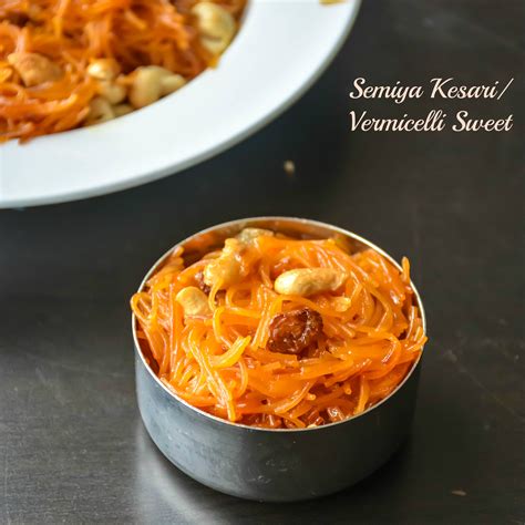 Semiya Kesari Vermicelli Sweet Relish The Bite