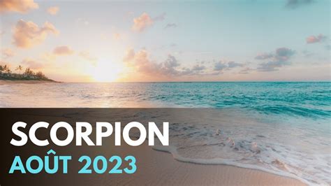 SCORPION AOÛT 2023 Un nouveau départ concret Tarot