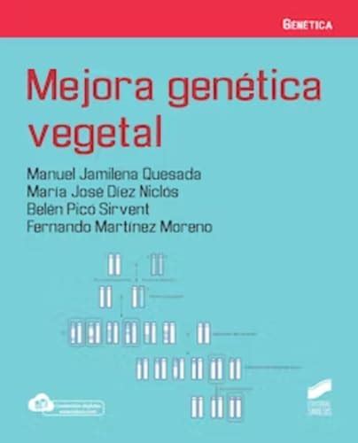 Mejora Gen Tica Vegetal Jamilena Quesada Manuel D Ez Nicl S