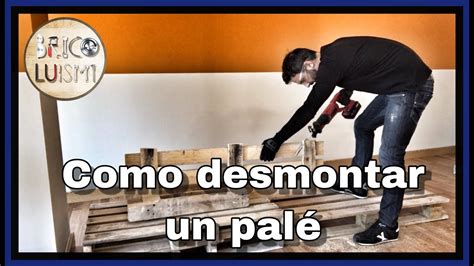 Como DESMONTAR UN PALET sin romper la madera de manera muy fácil YouTube