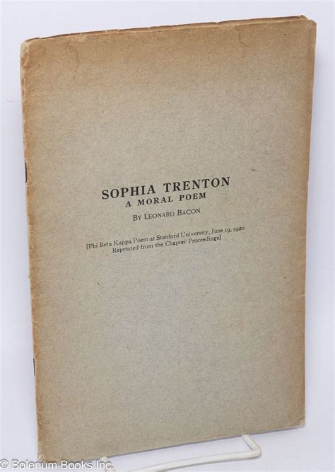 Sophia Trenton A Moral Poem Leonard Bacon