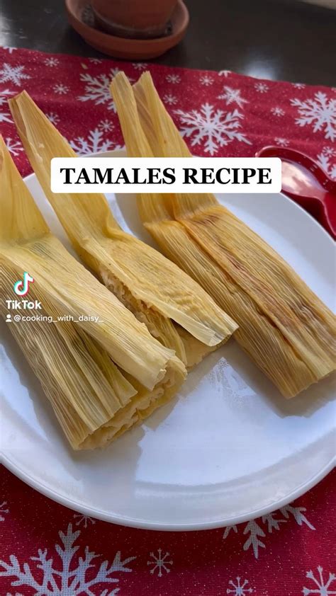 How To Make Authentic Sweet Tamales 3 Different Varieties Artofit