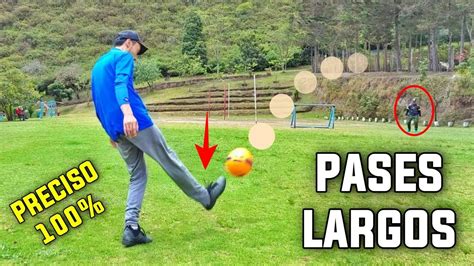 Como Dar Pases Largos Y Altos En El Futbol Hacer Cambios De Lado