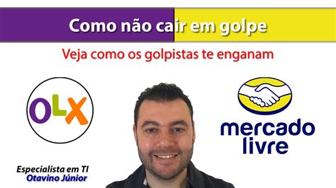 como não cair em golpe na olx como não cair em golpe no mercado livre