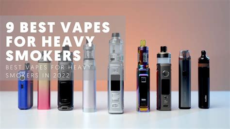 Best Vapes For Heavy Smokers In Youtube