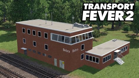 Transport Fever Modvorstellung Stellwerk Bebra Youtube