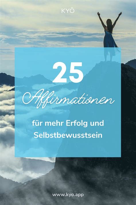 Affirmationen K Nnen Dir Helfen Dein Selbstbewusstsein Zu St Rken Und