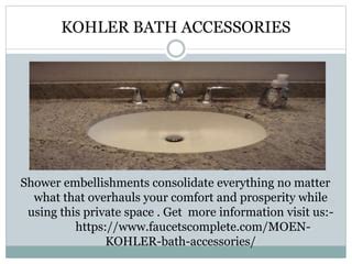 KOHLER BATH ACCESSORIES | PPT