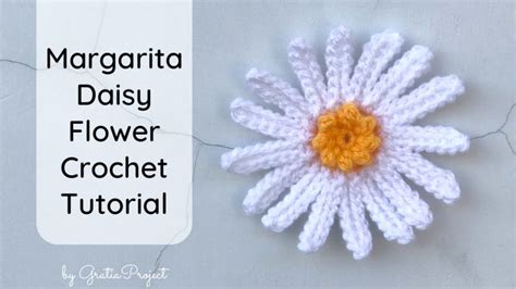 Marguerite Margarita Daisy Flower Crochet Tutorial Gratia Project