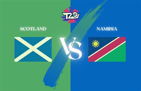 Scotland Vs Namibia T20 World Cup Prediction And Preview